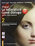 Il nuovo Letteratura come dialogo. Ediz. rossa. Con espansione online. Per le Scuole superiori: 2