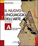 Il nuovo linguaggio dell’arte. Corso di educazione artistica. Con Album per il portfolio. Per la Scuola media