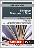 Il nuovo manuale di stile. Guida alla redazione di documenti, relazioni, articoli, manuali, tesi di laurea