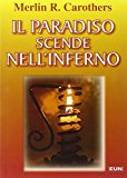 Il paradiso scende nell’inferno