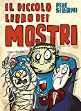 Il piccolo libro dei mostri. Piccoli libri mostruosi