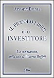 Il piccolo libro dell'investitore. La via maestra sulla scia di Warren Buffett