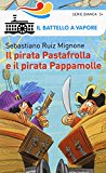 Il pirata Pastafrolla e il pirata Pappamolle