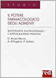 Il potere farmacologico degli alimenti