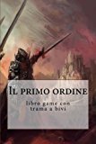 Il primo ordine: libro game con trama a bivi