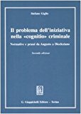 Il problema dell'iniziativa nella «cognitio» criminale. Normative e prassi da Augusto a Diocleziano