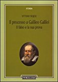 Il processo a Galileo Galilei: il falso e la sua prova
