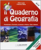 Il quaderno di geografia. Popolazione e territorio, economia e politica, climi e regioni. Per la Scuola media: 2
