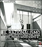 Il razionalismo nell’architettura italiana del primo Novecento