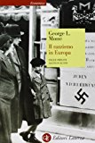 Il razzismo in Europa. Dalle origini all’olocausto