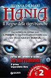 Il regno delle tigri bianche. Hania