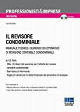 Il revisore condominiale. Con CD-ROM