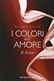 Il rosso. I colori dell'amore