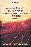 Il santo che annusava i treni