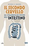 Il secondo cervello. Con e-book