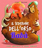 Il sederone dell'orso Babà