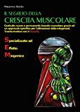 Il segreto della crescita muscolare