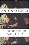 Il segreto di padre Pio