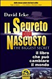 Il segreto più nascosto. Il libro che può cambiare il mondo