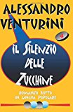 Il silenzio delle zucchine: Volume 4