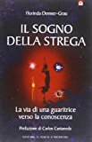 Il sogno della strega. La via di una guaritrice verso la conoscenza