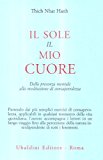 Il sole, il mio cuore. Dalla presenza mentale alla meditazione di consapevolezza