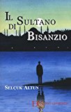 Il sultano di Bisanzio