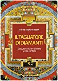 Il tagliatore di diamanti. Etica, successo e denaro senza conflitti