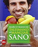 Il talismano del mangiar sano