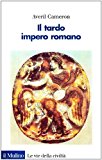 Il tardo impero romano