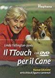 Il ttouch per il cane. Con DVD