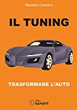 Il tuning. Trasformare l'auto