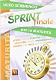 Il tuo sprint finale per la maturità. Liceo scientifico