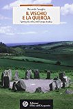 Il vischio e la quercia. La spiritualità celtica nell’Europa druidica