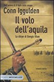 Il volo dell’aquila. La stirpe di Gengis Khan