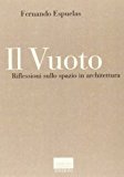 Il vuoto. Riflessioni sullo spazio in architettura