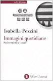 Immagini quotidiane. Sociosemiotica del visuale