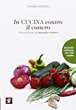 In cucina contro il cancro