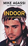 Indoor. La nostra storia