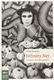 Infinity net. La mia autobiografia