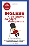 Inglese da leggere, da ridere, da imparare