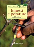 Innesti e potature nel frutteto