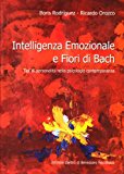 Intelligenza emozionale e fiori di Bach. Tipi di personalità nella psicologia contemporanea