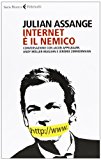 Internet è il nemico. Conversazione con Jacob Appelbaum, Andy Müller-Maguhn e Jérémie Zimmermann