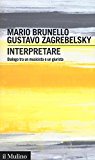 Interpretare. Dialogo tra un musicista e un giurista