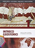 Intrecci geostorici. Ediz. plus. Con e-book. Con espansione online. Per i Licei: 1