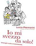 Io mi svezzo da solo! Dialoghi sullo svezzamento