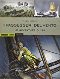 I passeggeri del vento. Le avventure di Isa: 1