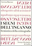 I segni dell’inganno. Semiotica della crittografia