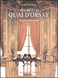 I segreti del Quai d’Orsay. Cronache diplomatiche: 1